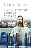 Il mio allenatore si chiama GesÃ¹
