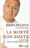 La morte non esiste, il libro di Pippo Franco